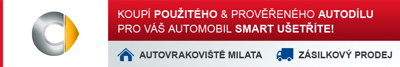 Koupí použitého a prověřeného autodílu pro Váš automobil SMART ušetříte!