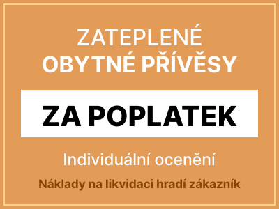 Zateplené obytné přívěsy - likvidace s poplatkem