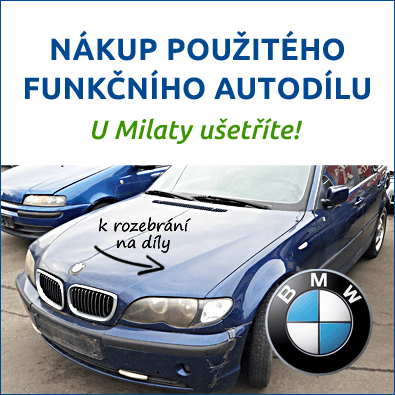 Funkční použité autodíly BMW - u Milaty ušetříte Funkční autodíly BMW