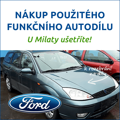 Funkční použité autodíly Ford - u Milaty ušetříte Funkční autodíly Ford