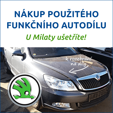 Funkční použité autodíly Škoda - u Milaty ušetříte Funkční autodíly Škoda