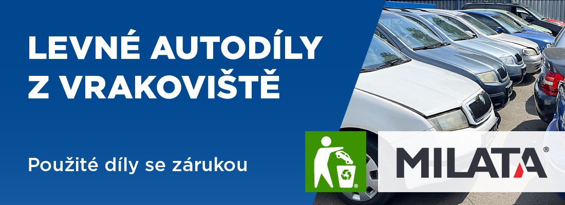 Levné autodíly z vrakoviště Milata
