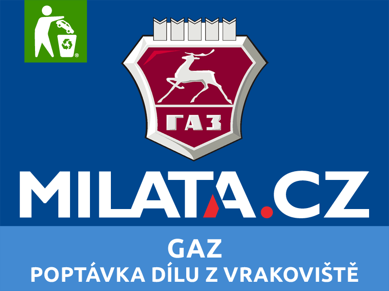 Poptávky starších a použitých dílů GAZ